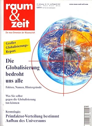 raum & zeit. Die neue Dimension der Wissenschaft. 21. Jhg., Nr. 118, Juli/August 2002: Großer Glo...