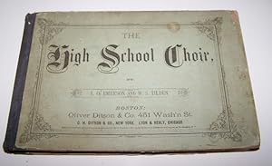 Seller image for The High School Choir - A Book Of Studies And Recreations For Advanced Singing Classes for sale by Antiquarian Bookshop