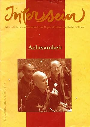 Bild des Verkufers fr InterSein. Zeitschrift fr achtsames Leben in der Dhyna Tradition von Tich Nht Hanh. Nr. 26, Mai 2005. zum Verkauf von Buch von den Driesch