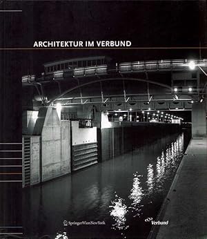 Seller image for Architektur im Verbund. Mitarb. v. Monika Keplinger u. Valentin Wille. Fotos v. Rainer Fehringer, Lukas Maximilian Hller, Klaus Pichler. (= Schriftenreihe der Forschung im Verbund, Band 100). for sale by Buch von den Driesch