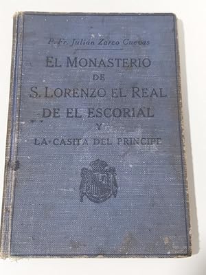 Seller image for EL MONASTERIO DE SAN LORENZO EL REAL DE EL ESCORIAL Y LA CASITA DEL PRNCIPE for sale by Libros Ambig