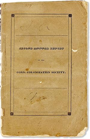 Second Annual Report of the Managers of the Colonization Society, of the State of Connecticut; wi...