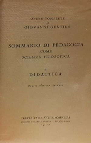 Bild des Verkufers fr Sommario di pedagogia come scienza filosofica. Vol.II: Didattica. zum Verkauf von FIRENZELIBRI SRL