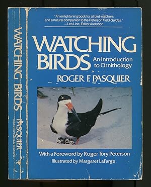 Seller image for Watching Birds: An Introduction to Ornithology for sale by Between the Covers-Rare Books, Inc. ABAA