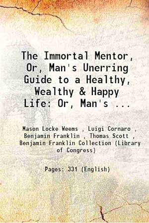 Seller image for The Immortal Mentor, Or, Man's Unerring Guide to a Healthy, Wealthy & Happy Life: Or, Man's . 1802 for sale by Gyan Books Pvt. Ltd.