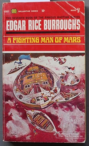 Imagen del vendedor de A FIGHTING MAN OF MARS. (1964; Book #7 in the Mars / Martian Series - Ballantine Books #U-2037). a la venta por Comic World