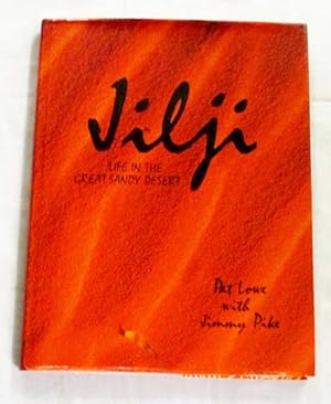 Seller image for Jilji Life in the Great Sandy Desert for sale by Adelaide Booksellers