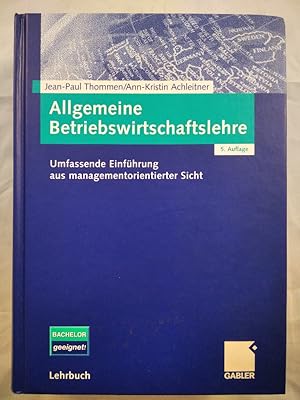 Seller image for Allgemeine Betriebswirtschaftslehre. Umfassende Einfhrung aus managementorientierter Sicht. for sale by KULTur-Antiquariat