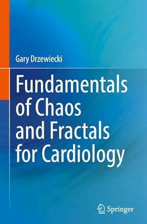 Seller image for Fundamentals of Chaos and Fractals for Cardiology for sale by AHA-BUCH GmbH