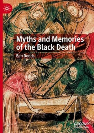 Bild des Verkufers fr Myths and Memories of the Black Death zum Verkauf von AHA-BUCH GmbH