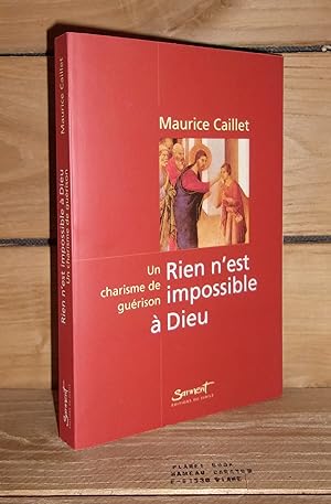 Seller image for RIEN N'EST IMPOSSIBLE A DIEU : Un charisme De Gurison for sale by Planet's books