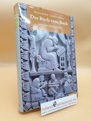 Immagine del venditore per Das Buch vom Buch : 5000 Jahre Buchgeschichte venduto da Roland Antiquariat UG haftungsbeschrnkt