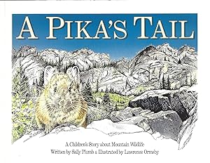 A Pika's Tail A Children's Story about Mountain Wildlife