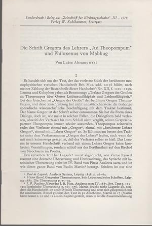 Immagine del venditore per Die Schrift Gregors des Lehrers "Ad Theopompum" und Philoxenus von Mabbug. [Aus: Zeitschrift fr Kirchengeschichte, Bd. 89, Heft 3, 1978]. venduto da Fundus-Online GbR Borkert Schwarz Zerfa