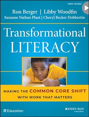 Seller image for Transformational Literacy : Making the Common Core Shift with Work That Matters for sale by GreatBookPrices