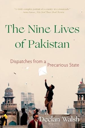 Imagen del vendedor de Nine Lives of Pakistan : Dispatches from a Precarious State a la venta por GreatBookPrices