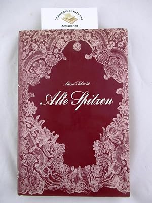 Alte Spitzen : Nadel- und Klöppelspitzen. Bibliothek für Kunst- und Antiquitätenfreunde ; Bd. 6; ...