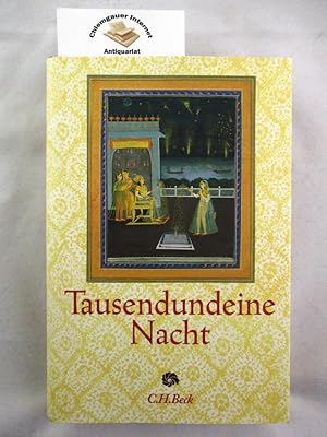 Bild des Verkufers fr Tausendundeine Nacht. Nach der ltesten arabischen Handschrift in der Ausgabe von Muhsin Mahdi erstmals ins Deutsche bertragen von Claudia Ott. zum Verkauf von Chiemgauer Internet Antiquariat GbR