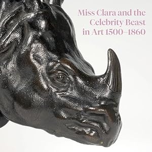 Seller image for Miss Clara and the Celebrity Beast in Art 1500 "1860 for sale by GreatBookPricesUK