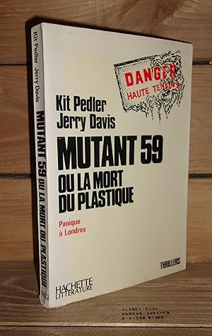 Seller image for MUTANT 59 OU LA MORT DU PLASTIQUE - (mutant 59 the platic eater) for sale by Planet's books