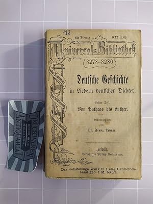 Image du vendeur pour Deutsche Geschichte in Liedern deutscher Dichter. Erster + zweiter Teil [2 Teile komplett]. Teil 1: Von Pytheas bis Luther / Teil 2: Von Ferdinand II. bis Wilhelm II. (Reclams Universal-Bibliothek. Nr. 3278-3283). mis en vente par Druckwaren Antiquariat