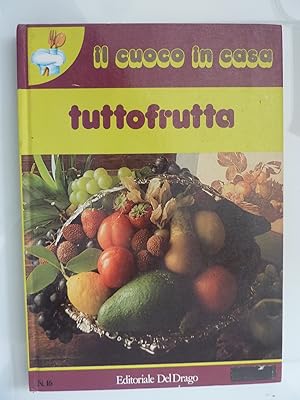 Immagine del venditore per Il Cuoco in casa TUTTOFRUTTA venduto da Historia, Regnum et Nobilia