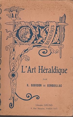 Imagen del vendedor de L'ART HERALDIQUE a la venta por Librairie l'Aspidistra
