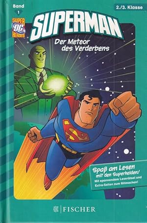 Bild des Verkufers fr Der Meteor des Verderbens - Superman Band 1. Mit Bildern von Shawn McManus. zum Verkauf von Versandantiquariat Nussbaum