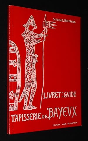 Image du vendeur pour Livret-guide de la tapisserie de Bayeux mis en vente par Abraxas-libris