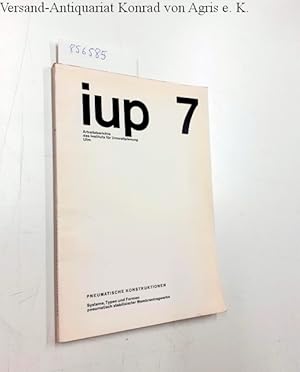 Pneumatische Konstruktionen. Systeme, Typen und Formen pneumatisch stabilisierter Membrantragwerk...