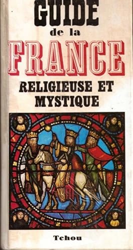 Seller image for Guide de la France religieuse et mystique for sale by LE GRAND CHENE