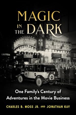 Image du vendeur pour Magic in the Dark : One Family's Century of Adventures in Cinema mis en vente par GreatBookPricesUK