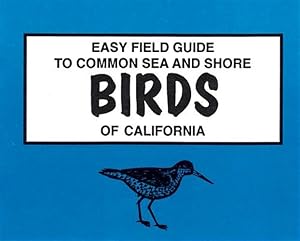 Immagine del venditore per Easy Field Guide to Common Sea and Shore Birds of California venduto da GreatBookPrices