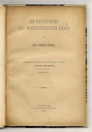 Die Entstehung des westgothischen Gaius.