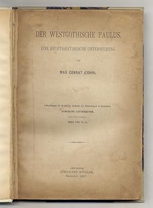 Der Westgothische Paulus. Eine rechtshistorische Untersuchung.