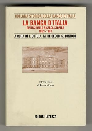 La Banca d'Italia. Sintesi della ricerca storica 1893-1960. [.] Introduzione di Antonio Fazio.