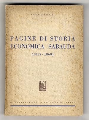 Bild des Verkufers fr Pagine di storia economica sabauda. (1815-1860) zum Verkauf von Libreria Oreste Gozzini snc