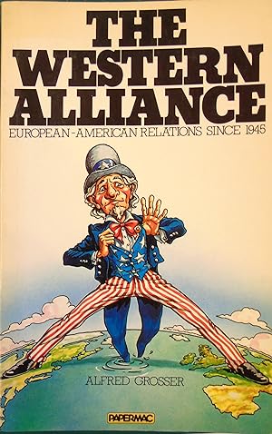 Seller image for The Western Alliance: European Relations Since 1945 for sale by Hanselled Books