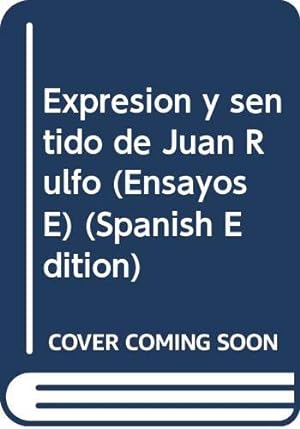 Imagen del vendedor de Expresin y sentido de Juan Rulfo (Ensayos E) a la venta por WeBuyBooks