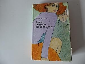 Seller image for Ganz langsam bis zehn zhlen. Jugendbuch. Leinen mit Schutzumschlag for sale by Deichkieker Bcherkiste
