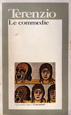 LE COMMEDIE: L'ANDRIA (LA RAGAZZA DI ANDRO), IL CONDANNATO VOLONTARIO, L'EUNUCO, IL FORMIONE, LA ...