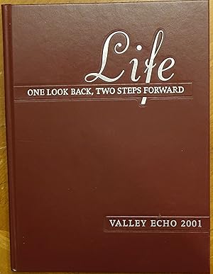 Valley Echo 2001 - Life--One Look Back, Two Steps Forward (Collegedale Academy)