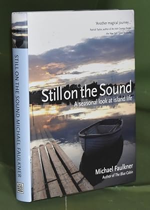 Still on the Sound: A Seasonal Look at Island Life. Signed by the Author.