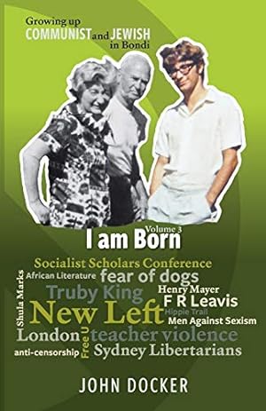 Seller image for Growing Up Communist and Jewish in Bondi Volume 3: I Am Born for sale by WeBuyBooks