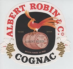 "COGNAC ALBERT ROBIN & C°" Etiquette-chromo gaufrée originale (entre 1880 et 1900)