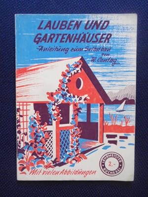 Bild des Verkufers fr Lauben und Gartenhuser. Lehrmeister-Bcherei Nr. 406. zum Verkauf von Antiquariat Klabund Wien