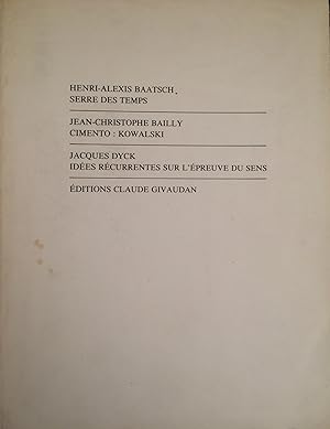Seller image for Serre des temps - Cimento : Kowalski - Ides rcurrentes sur l'preuve du sens. for sale by A Balzac A Rodin
