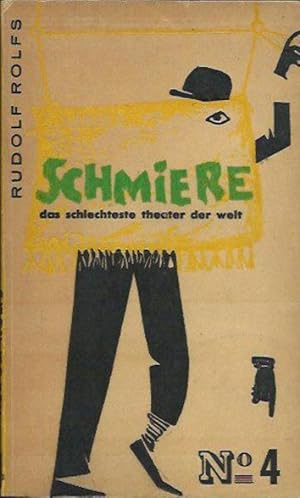 Imagen del vendedor de Schmiere - das schlechteste Theater der Welt a la venta por Leserstrahl  (Preise inkl. MwSt.)