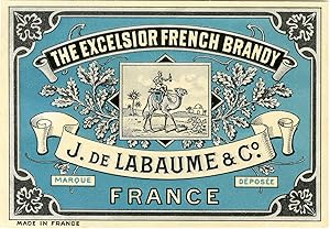 "THE EXCELCIOR FRENCH BRANDY J. DE LABAUME" Etiquette-chromo originale (entre 1880 et 1900)