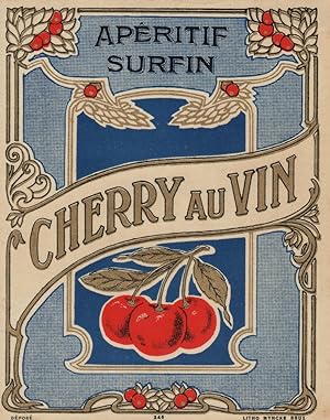 "CHERRY AU VIN (Apéritif Surfin)" Etiquette-chromo originale (Litho MYNCKE début 1900)